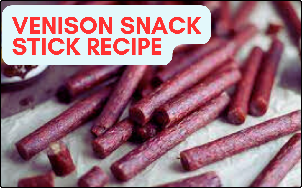 Venison Snack Stick Recipe A Delicious