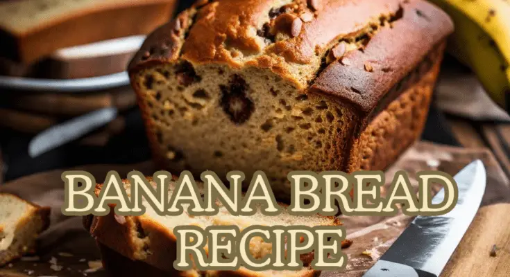 Banana Bread Recipe for High Altitude